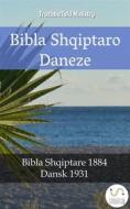 Ebook Bibla Shqiptaro Daneze di Truthbetold Ministry edito da TruthBeTold Ministry