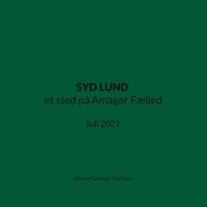 Ebook SYD LUND et sted på Amager Fælled di Stinne Grønaa Nielsen edito da Books on Demand
