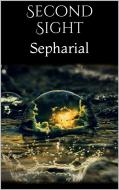 Ebook Second Sight di Sepharial edito da PubMe