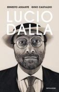 Ebook Lucio Dalla di Castaldo Gino, Assante Ernesto edito da Mondadori
