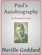 Ebook Paul's Autobiography di Neville Goddard edito da Andura Publishing