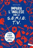Ebook Impara l'inglese con le serie TV di Maëva Courtois edito da Vallardi