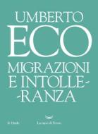Ebook Migrazioni e intolleranza di Umberto Eco edito da La nave di Teseo