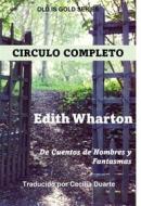 Ebook Círculo Completo di Edith Wharton edito da Babelcube Inc.