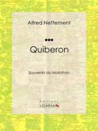Ebook Quiberon di Ligaran, Alfred Nettement edito da Ligaran