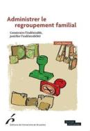 Ebook Administrer le regroupement familial di Carla Mascia edito da Editions de l&apos;Université de Bruxelles