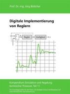 Ebook Digitale Implementierung von Reglern di Jörg Böttcher edito da Books on Demand