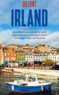 Ebook So lebt Irland: Der perfekte Reiseführer für einen unvergesslichen Aufenthalt in Irland inkl. Insider-Tipps und Packliste di Miriam Landmann edito da Books on Demand
