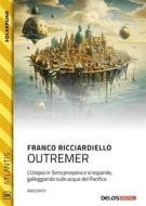 Ebook Outremer di Franco Ricciardiello edito da Delos Digital