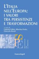 Ebook L' Italia nell'Europa: i valori tra persistenze e trasformazioni di AA. VV. edito da Franco Angeli Edizioni