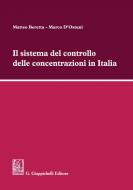 Ebook Il sistema del controllo delle concentrazioni in Italia di Matteo Beretta, Marco D'Ostuni edito da Giappichelli Editore