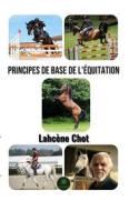 Ebook Principes de base de l’équitation di Lahcène Chot edito da Le Lys Bleu Éditions