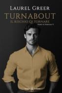 Ebook Turnabout di Laurel Greer edito da Triskell Edizioni