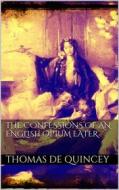 Ebook The Confessions of an English Opium Eater di Thomas De Quincey edito da Books on Demand