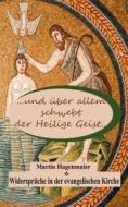 Ebook ... und über allem schwebt der Heilige Geist ... di Martin Hagenmaier edito da Books on Demand