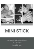 Ebook Mini Stick di Cord Sander edito da Books on Demand