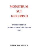 Ebook Monstrum sui generis II di Isidor Rachenros edito da Books on Demand