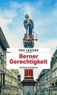 Ebook Berner Gerechtigkeit di Paul Lascaux edito da GMEINER
