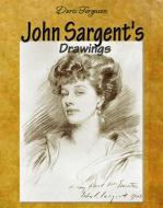 Ebook John Sargent's Drawings di Doris Ferguson edito da Doris Ferguson
