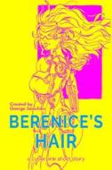 Ebook Berenice's Hair di George Saoulidis edito da Mythography Studios