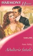 Ebook Adulterio fatale di Anne Ashley edito da HarperCollins