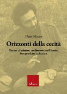 Ebook Orizzonti della cecita? di Mazzeo Mario edito da Edizioni Centro Studi Erickson