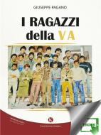 Ebook I ragazzi della V A di Pagano Giuseppe edito da Kimerik