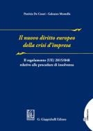 Ebook Il nuovo diritto europeo della crisi d'impresa di Patrizia De Cesari, Galeazzo Montella edito da Giappichelli Editore