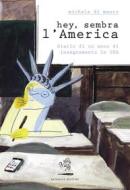 Ebook Hey, sembra l&apos;America di Michele Di Mauro edito da Battaglia Edizioni Srls