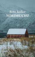 Ebook Nordbucht di Reto Koller edito da Books on Demand