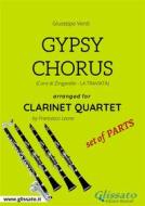 Ebook Gypsy Chorus - Clarinet Quartet set of PARTS di Giuseppe Verdi, Francesco Leone edito da Glissato Edizioni Musicali