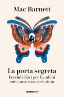 Ebook La porta segreta di Barnett Mac edito da Terre di mezzo