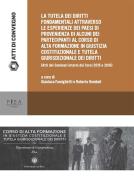 Ebook La tutela dei diritti fondamentali attraverso le esperienze dei paesi di provenienza di alcuni partecipanti al corso di alta formazione in giustizia costituzionale e tutela giurisdizionale e dei diritti di Roberto Romboli, Gianluca Famiglietti edito da Pisa University Press