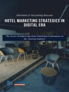 Ebook Hotel Marketing Strategies in the Digital Age di Suryaning Bawono, Murniati edito da Triple Nine  Communication