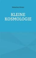 Ebook Kleine Kosmologie di Sebastian Stranz edito da Books on Demand