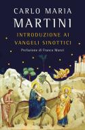 Ebook Introduzione ai Vangeli sinottici di Carlo Maria Martini edito da Garzanti