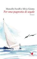 Ebook Per una pagnotta di segale di Marcello Faralli e Silvia Gionta edito da Giovane Holden Edizioni