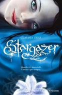 Ebook Stargazer (Versione italiana) di Gray Claudia edito da Mondadori
