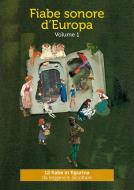Ebook Fiabe sonore d'Europa - Volume 1 di AA. VV. edito da Franco Cosimo Panini Editore