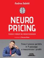 Ebook Neuro Pricing di Andrea Saletti edito da Dario Flaccovio Editore