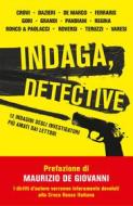 Ebook Indaga, detective di AA. VV. edito da Piemme