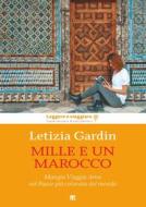Ebook Mille e un Marocco di Letizia Gardin edito da TS Edizioni
