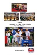 Ebook Karate manual of the practising ma not only di Sandro Naletto edito da Youcanprint