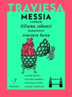 Ebook Messia di Álvaro Bisama, Luciano Lamberti, Giovanna Rivero, Carlos Yushimito, Liliana Colanzi edito da Wordbridge Edizioni