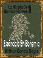 Ebook Escándalo En Bohemia di Arthur Conan Doyle edito da Asterlak llr