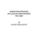 Ebook Agroclimatologia Di Casalecchio Di Reno Nel 2020 di Mario Delmonte edito da Youcanprint