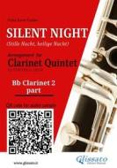 Ebook Bb Clarinet 2 part of "Silent Night" for Clarinet Quintet/Ensemble di Franz Xaver Gruber, a cura di Francesco Leone edito da Glissato Edizioni Musicali