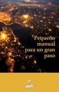 Ebook Pequeño manual para un gran paso di Anne Givaudan edito da Amrita Edizioni