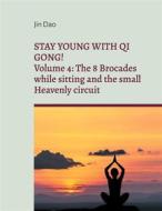 Ebook Stay young with Qi Gong di Jin Dao edito da Books on Demand