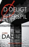 Ebook Dødeligt Efterspil di Chris Dahl edito da Books on Demand